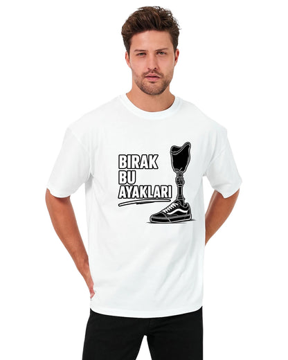 Bırak Bu Ayakları Oversize T-Shirt - Beyaz